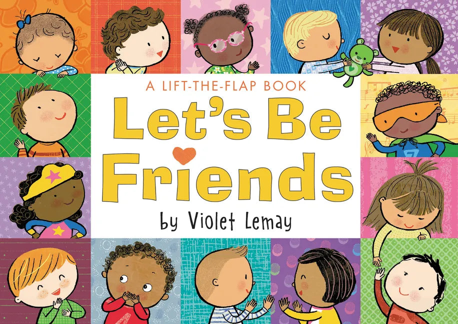 Let's Be Friends: A Lift-The-Flap Book - Board Book