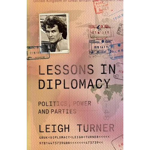 Lessons in Diplomacy: Politics, Power and Parties - Hardcover