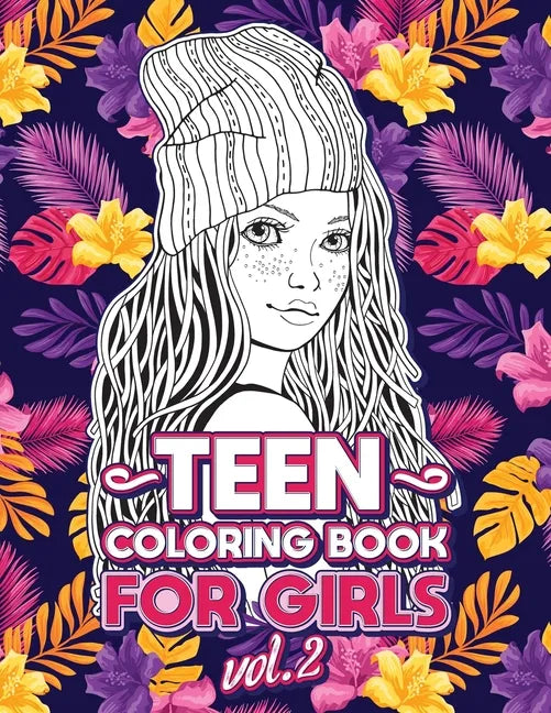 Teen Coloring Books for Girls: Fun activity book for Older Girls ages 12-14, Teenagers; Detailed Design, Zendoodle, Creative Arts, Relaxing ad Stress - Paperback
