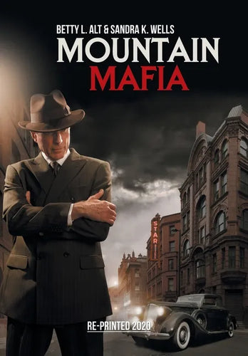 Mountain Mafia: Organized Crime in the Rockies - Hardcover