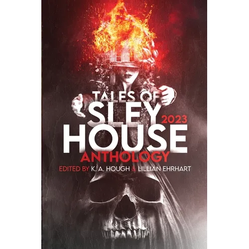 Tales of Sley House 2023 - Paperback