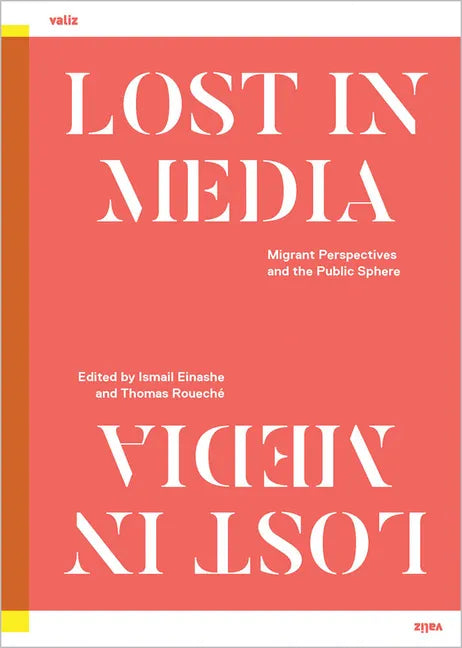 Lost in Media: Migrant Perspectives and the Public Sphere - Paperback