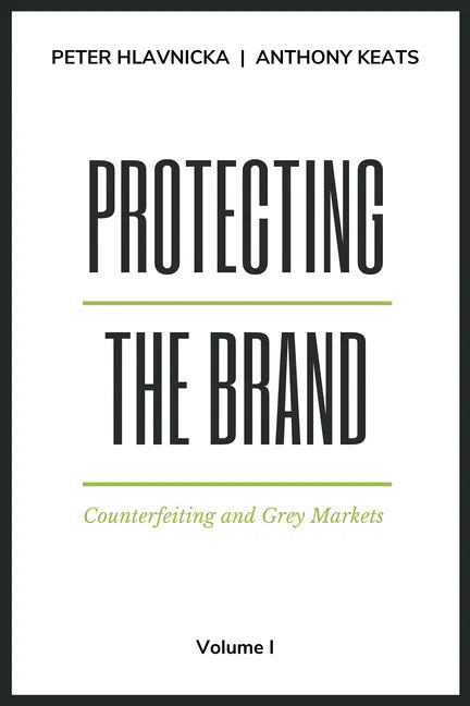 Protecting the Brand: Counterfeiting and Grey Markets - Paperback