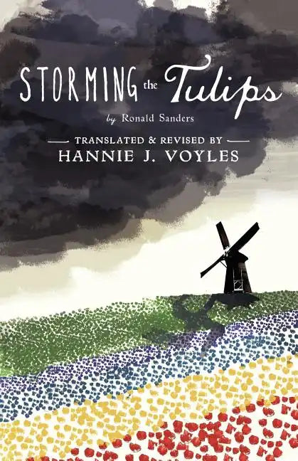 Storming the Tulips - Paperback