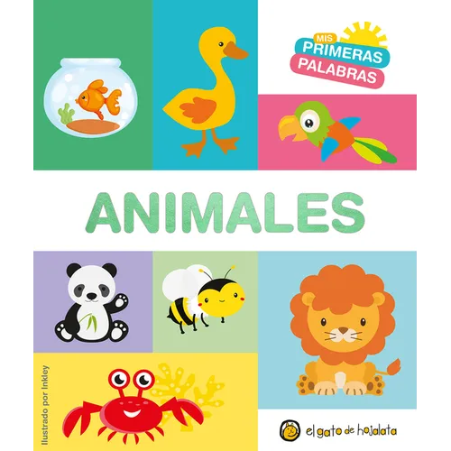 MIS Primeras Palabras: Animales / Animals. My First Words Series - Board Book