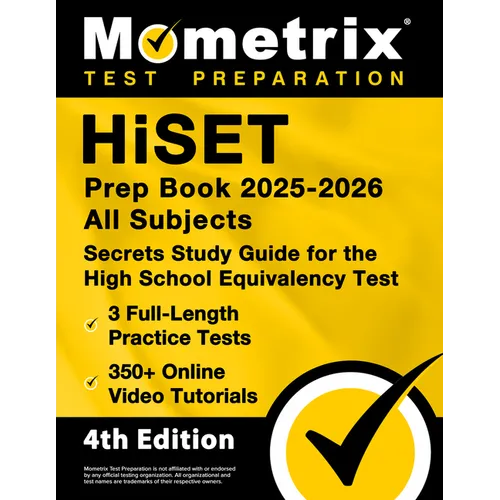 Hiset Prep Book 2025-2026 All Subjects - 3 Full-Length Practice Exams, 350+ Online Video Tutorials, Secrets Study Guide for the High School Equivalenc - Paperback