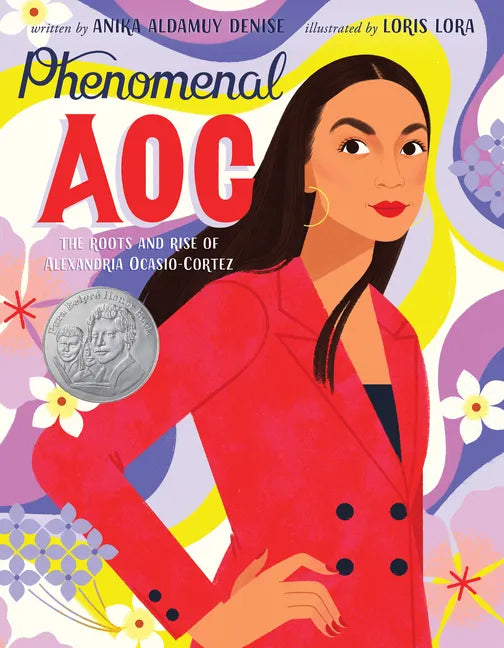 Phenomenal AOC: The Roots and Rise of Alexandria Ocasio-Cortez - Hardcover