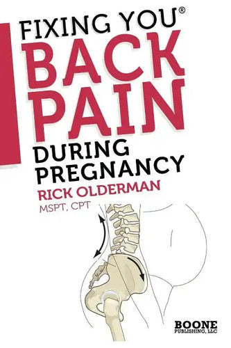 Fixing You: Back Pain During Pregnancy - Paperback