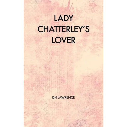 Lady Chatterley's Lover - Hardcover
