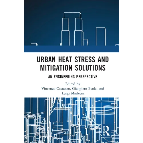 Urban Heat Stress and Mitigation Solutions: An Engineering Perspective - Paperback
