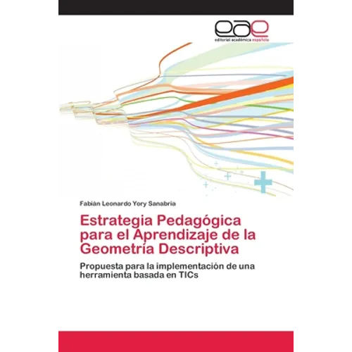 Estrategia Pedagógica para el Aprendizaje de la Geometría Descriptiva - Paperback