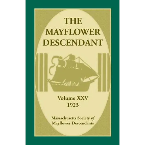 The Mayflower Descendant, Volume 25, 1923 - Paperback