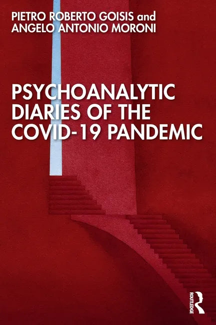 Psychoanalytic Diaries of the COVID-19 Pandemic - Paperback