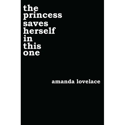 The Princess Saves Herself in This One: Volume 1 - Paperback