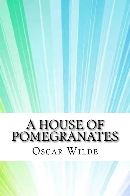 A House of Pomegranates - Paperback