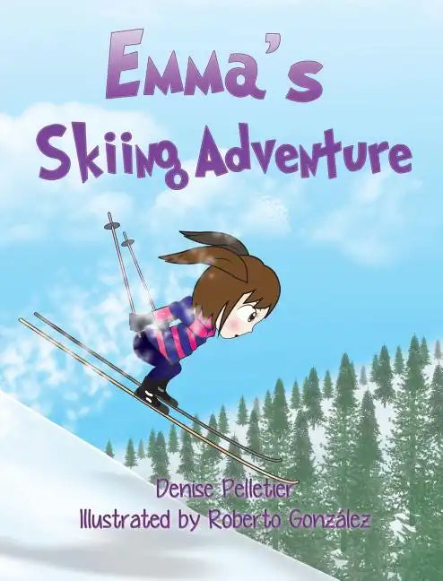 Emma's Skiing Adventure - Hardcover