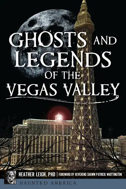 Ghosts and Legends of the Vegas Valley - Paperback