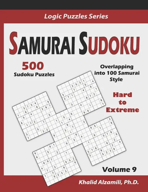 Samurai Sudoku: 500 Hard to Extreme Sudoku Puzzles Overlapping into 100 Samurai Style - Paperback