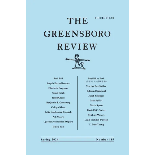 The Greensboro Review: Number 115, Spring 2024 - Paperback