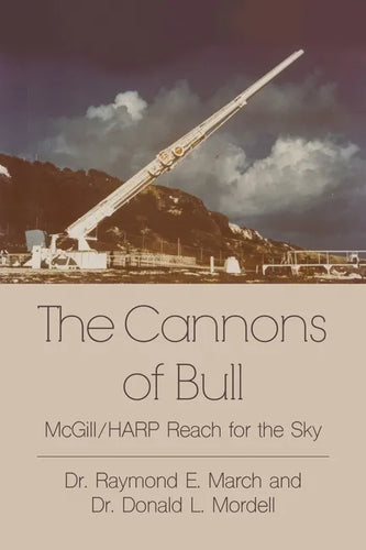 The Cannons of Bull: McGill/HARP Reach for the Sky - Paperback