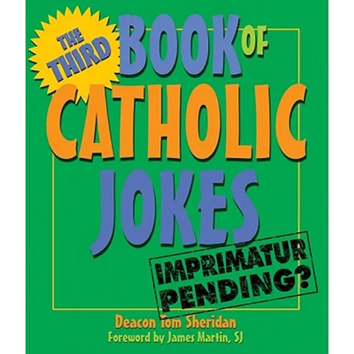 The Third Book of Catholic Jokes: Gentle Humor about Aging and Relationships - Paperback
