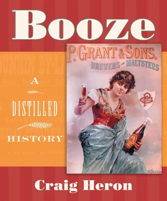 Booze: A Distilled History - Paperback