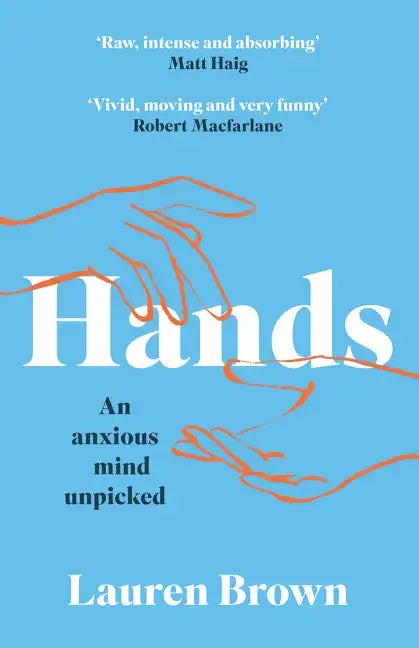 Hands: An Anxious Mind Unpicked - Paperback