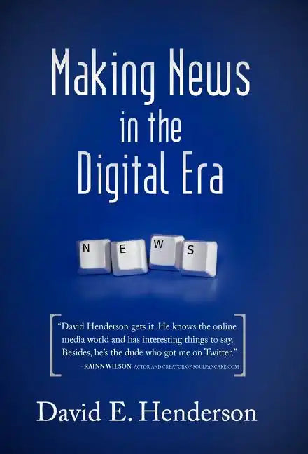 Making News in the Digital Era - Hardcover