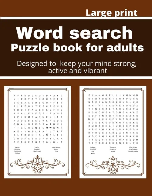 Word search puzzle book for adults: Designed to keep your brain active, young and vibrant - Paperback