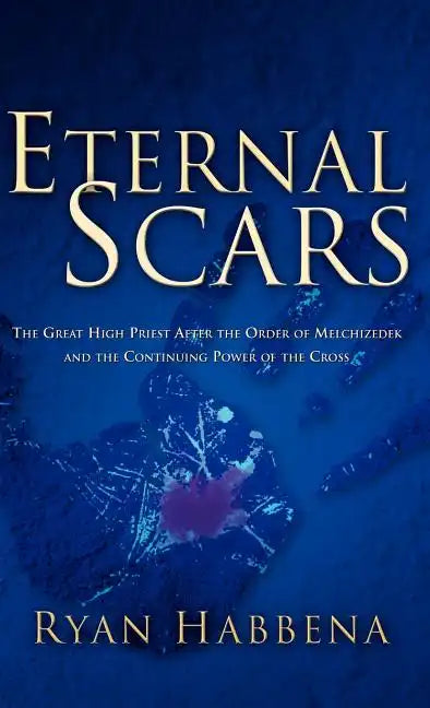 Eternal Scars - Hardcover