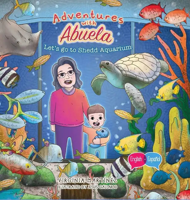 Adventures with Abuela: Let's go to Shedd Aquarium - Hardcover