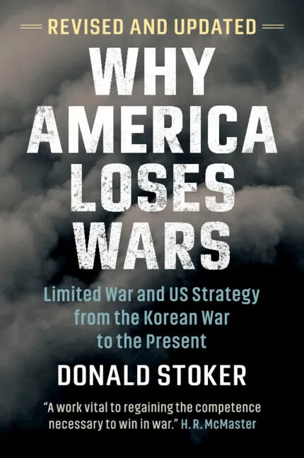 Why America Loses Wars - Paperback