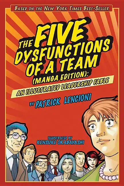 The Five Dysfunctions of a Team, Manga Edition: An Illustrated Leadership Fable - Paperback