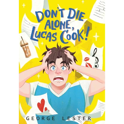 Don't Die Alone, Lucas Cook! - Hardcover
