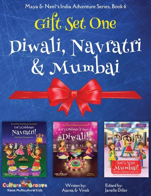 GIFT SET ONE (Diwali, Navratri, Mumbai): Maya & Neel's India Adventure Series - Paperback