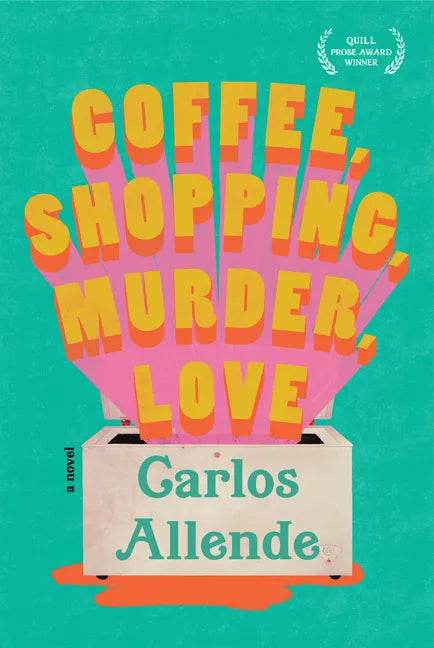 Coffee, Shopping, Murder, Love - Hardcover