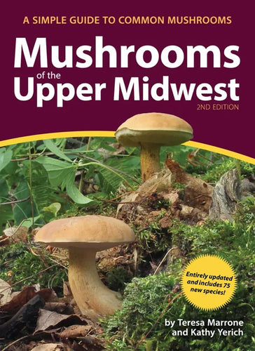Mushrooms of the Upper Midwest: A Simple Guide to Common Mushrooms - Paperback