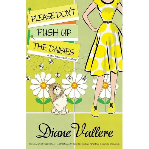 Please Don't Push Up the Daisies: A Madison Night Mystery - Paperback