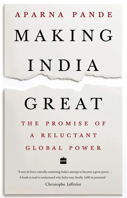 Making India Great: The Promise of a Reluctant Global Power - Hardcover