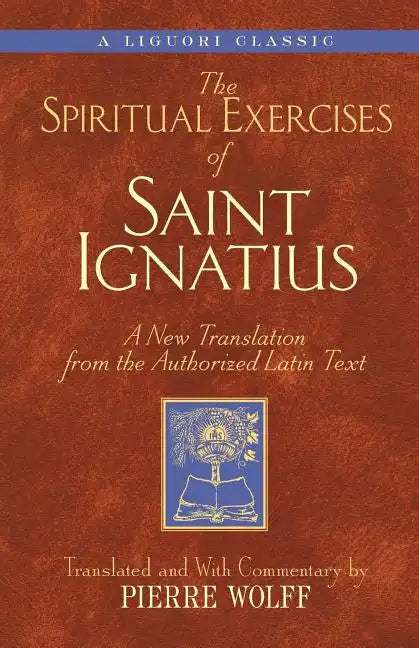 Spiritual Exercises of Saint Ignatiu: A New Translation from the Authorized Latin Text - Paperback