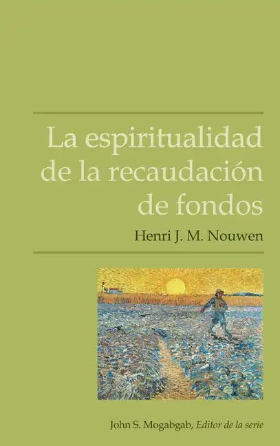 La espiritualidad de la recaudación de fondos - Paperback