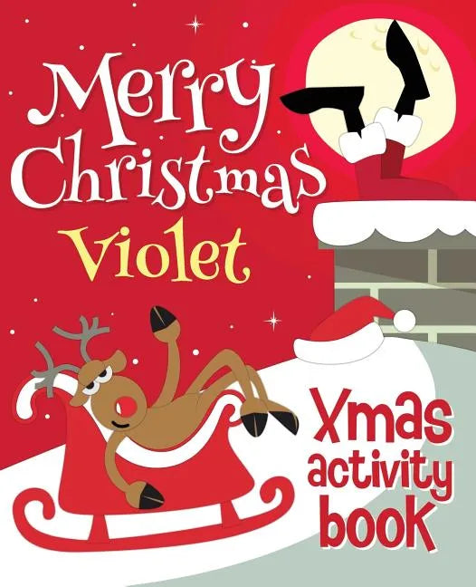 Merry Christmas Violet - Xmas Activity Book: (Personalized Children's Activity Book) - Paperback