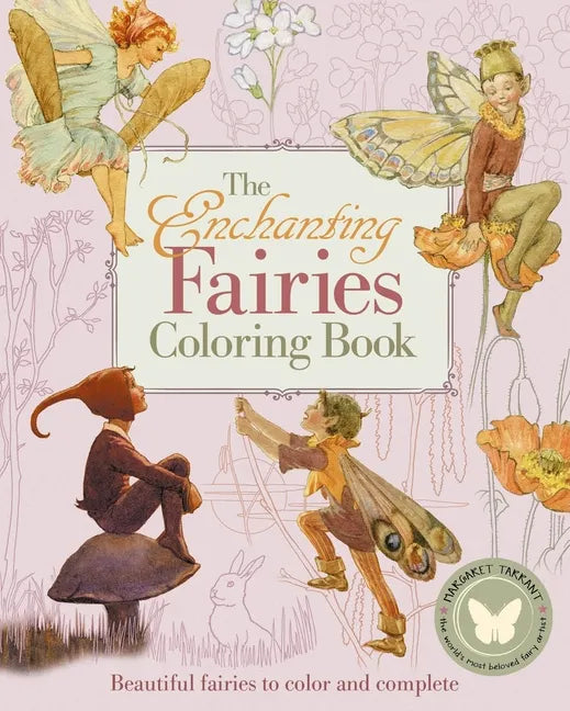 The Enchanting Fairies Coloring Book: Beautiful Fairies to Color and Complete - Paperback