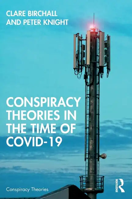 Conspiracy Theories in the Time of Covid-19 - Paperback