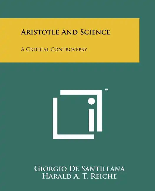 Aristotle And Science: A Critical Controversy - Paperback