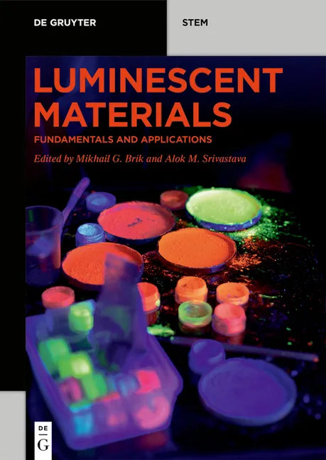Luminescent Materials: Fundamentals and Applications - Paperback