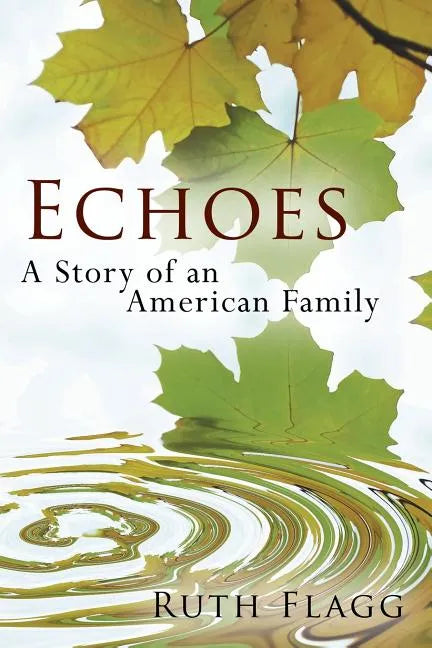 Echoes: A Story of an American Family - Paperback
