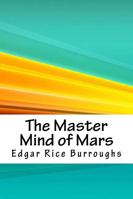 The Master Mind of Mars - Paperback
