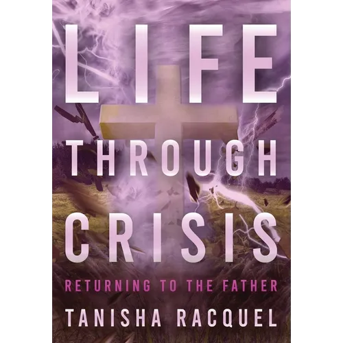 Life Through Crisis - Paperback