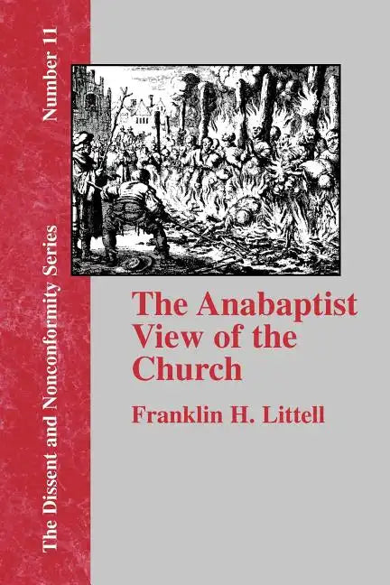 The Anabaptist View of the Church - Paperback